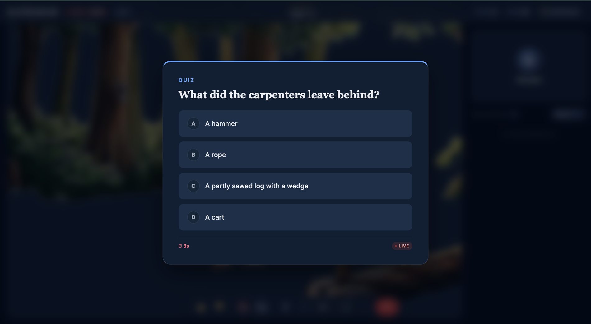 A quiz on screen asking what the carpenters left behind, with four answers and a countdown